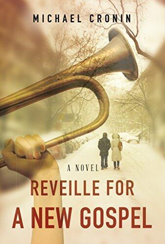 Reveille for a New Gospel: A Novel