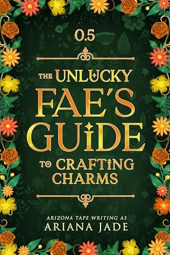 The Unlucky Fae And The Good Luck Charm