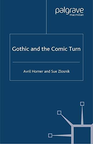 Gothic and the Comic Turn