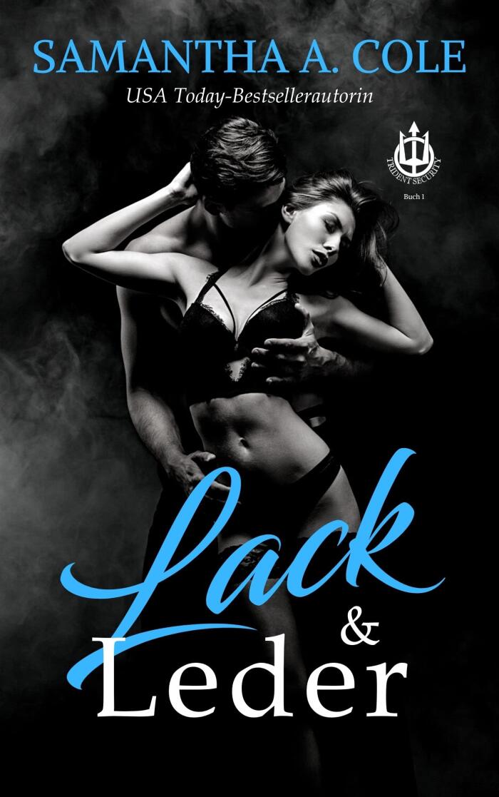 Trident Security: Lack & Leder (Trident Security (Deutsch) 1)