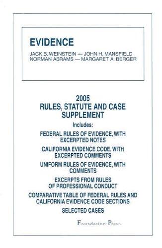 Evidence: 2005 Rules, Statute and Case Supplement