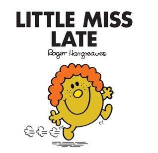 Little Miss Late