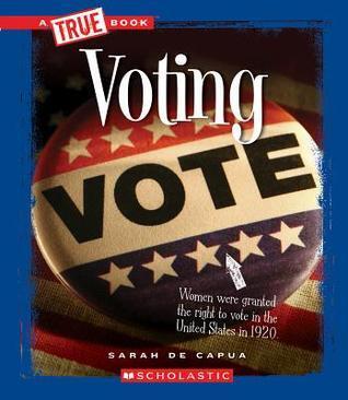 Voting (True Books: Civics