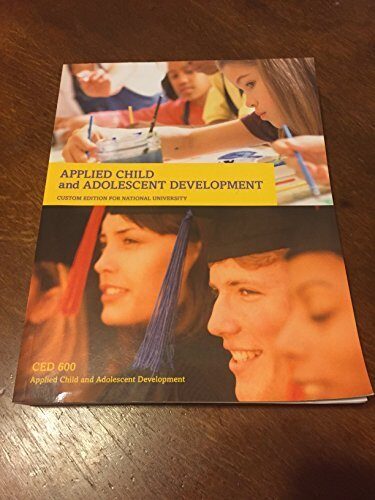 Applied Child and Adolescent Development Custom Edition for National University