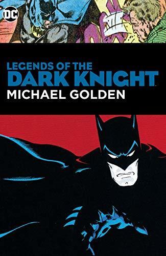 Legends of the Dark Knight: Michael Golden (Batman Family