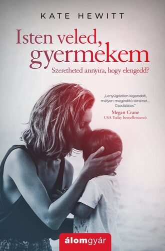Isten ​veled, gyermekem!