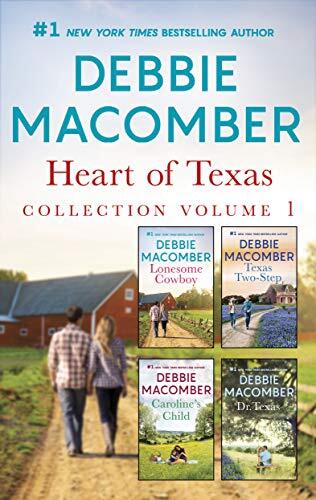 Heart of Texas Collection Volume 1/Lonesome Cowboy/Texas Two-Step/Caroline's Child/Dr Texas
