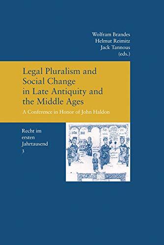 Legal Pluralism and Social Change in Late Antiquity and the Middle Ages: A Conference in Honor of John Haldon (3)