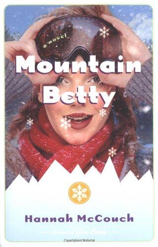 Mountain Betty: A Novel