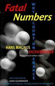 Fatal Numbers: Why Count on Chance