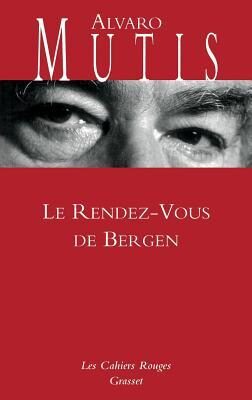 Le rendez-vous de Bergen (Les Cahiers Rouges)