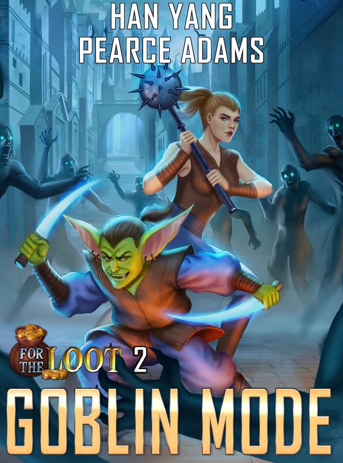 For the Loot 2: A LitRPG Fantasy