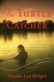 The Turtle Catcher: A Lyrical Historical Novel of Family Secrets and Tragedy in Post-WWI German Immigrant America