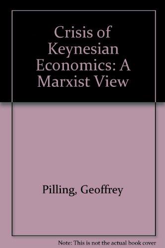 Crisis of Keynesian Economics: A Marxist View
