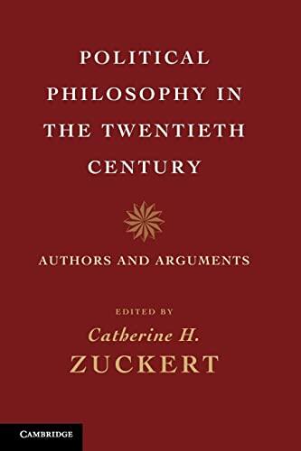 Political Philosophy in the Twentieth Century: Authors and Arguments