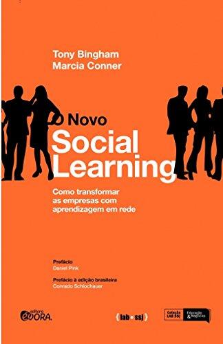 Novo Social Learning: Como Transformar as Empresas com Aprendizagem em Rede