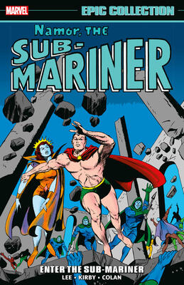 Namor, the Sub-Mariner Epic Collection, Vol. 1: Enter the Sub-Mariner