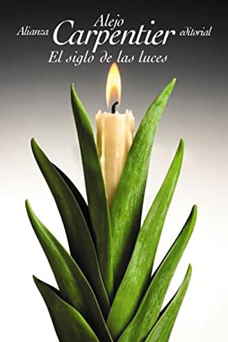 El siglo de las luces (El libro de bolsillo - Bibliotecas de autor - Biblioteca Carpentier)