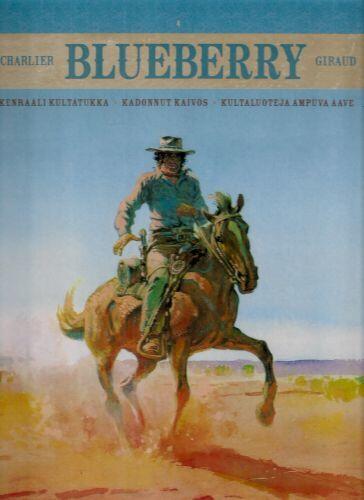 Blueberry - Kenraali kultatukka, Kadonnut kaivos, Kultaluoteja ampuva aave