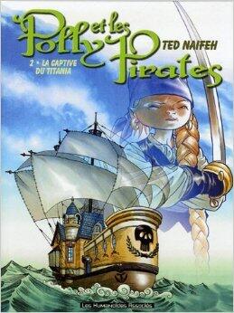 Polly et les Pirates, Tome 2 : La captive du Titania de Ted Naifeh,Albertine Ralenti,Michel Pagel (Traduction)