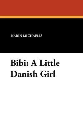 Bibi: A Little Danish Girl