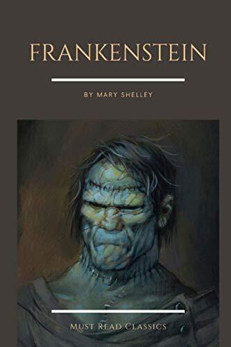Frankenstein by Mary Shelley