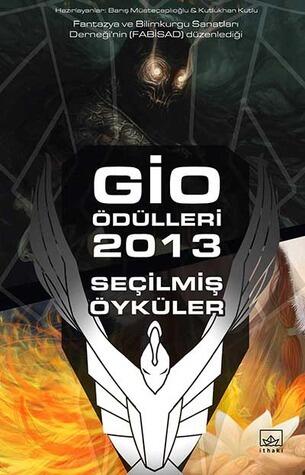 Gio Ödülleri 2013 Seçilmiş Öyküler