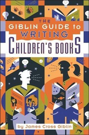 The Giblin Guide to Writing Children's Books, Fourth Edition