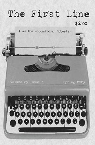 The First Line: Volume 25 Issue 1: Spring 2023