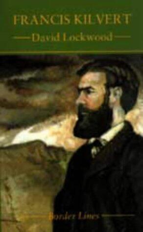 Kilvert, the Victorian: A New Selection from Kilvert's Diaries