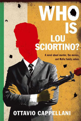 Who Is Lou Sciortino?: A Novel