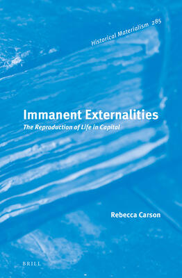 Immanent Externalities: The Reproduction of Life in Capital