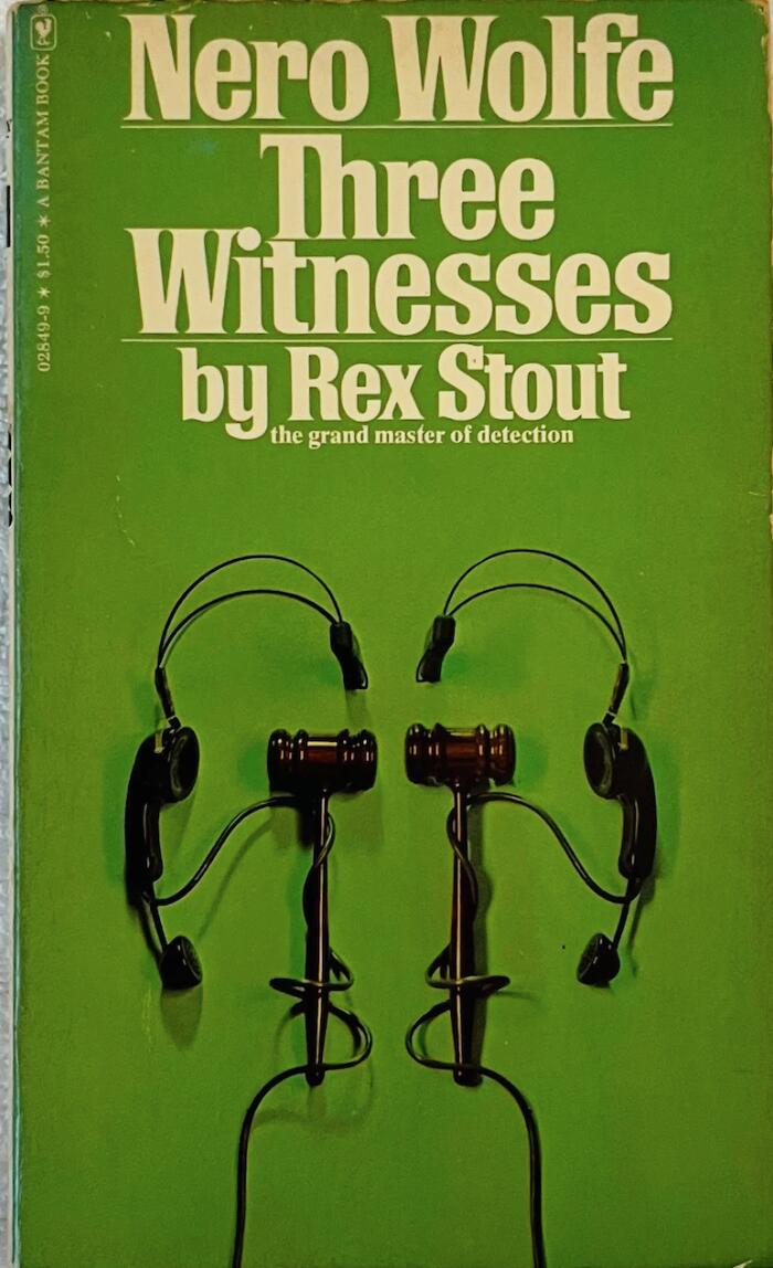 NERO WOLFE MYSTERY - THREE WITNESSES