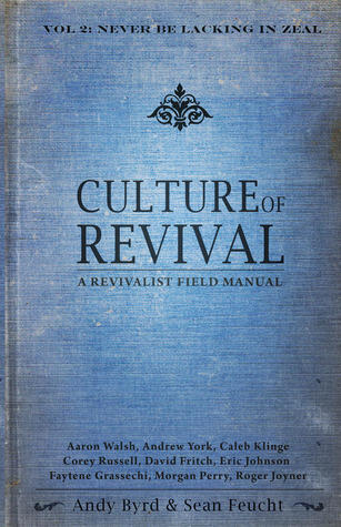 Culture of Revival (Volume 2): Never Be Lacking in Zeal