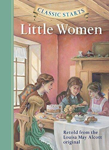 [Classic Starts®: Little Women (Classic Starts® Series)] [By: Alcott, Louisa May] [March, 2005]
