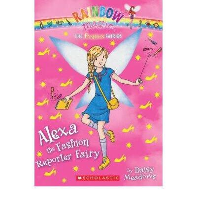 { [ ALEXA THE FASHION EDITOR FAIRY (RAINBOW MAGIC: FASHION FAIRIES #04) ] } Meadows, Daisy ( AUTHOR ) Jun-25-2013 Paperback