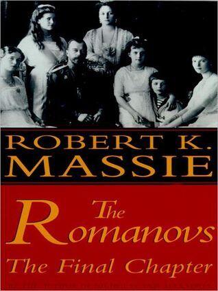 The Romanovs: The Final Chapter