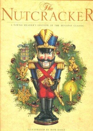 THE NUTCRACKER: A young reader's edition of the holiday classic.