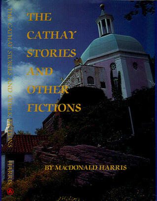 The Cathay Stories and Other Fictions