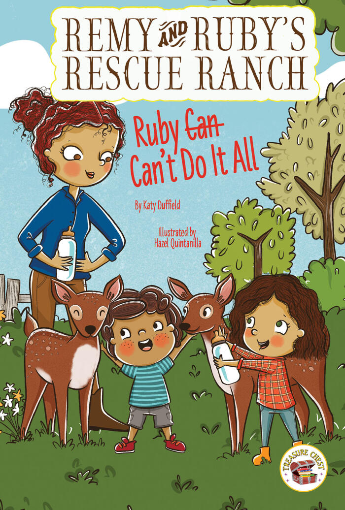 Rourke Educational Media Remy and Ruby's Rescue Ranch Ruby Can't Do It All