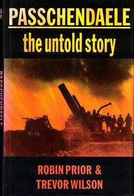 Passchendaele: The Untold Story