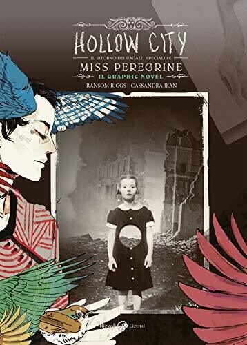 Hollow City. Il ritorno dei ragazzi speciali di Miss Peregrine. Il Graphic Novel