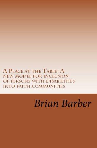 A Place at the Table: A new model for inclusion of persons with disabilities into faith communities