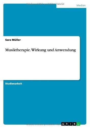 Musiktherapie. Wirkung und Anwendung