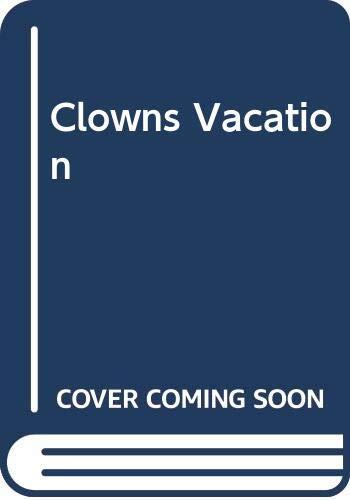 Clowns Vacation
