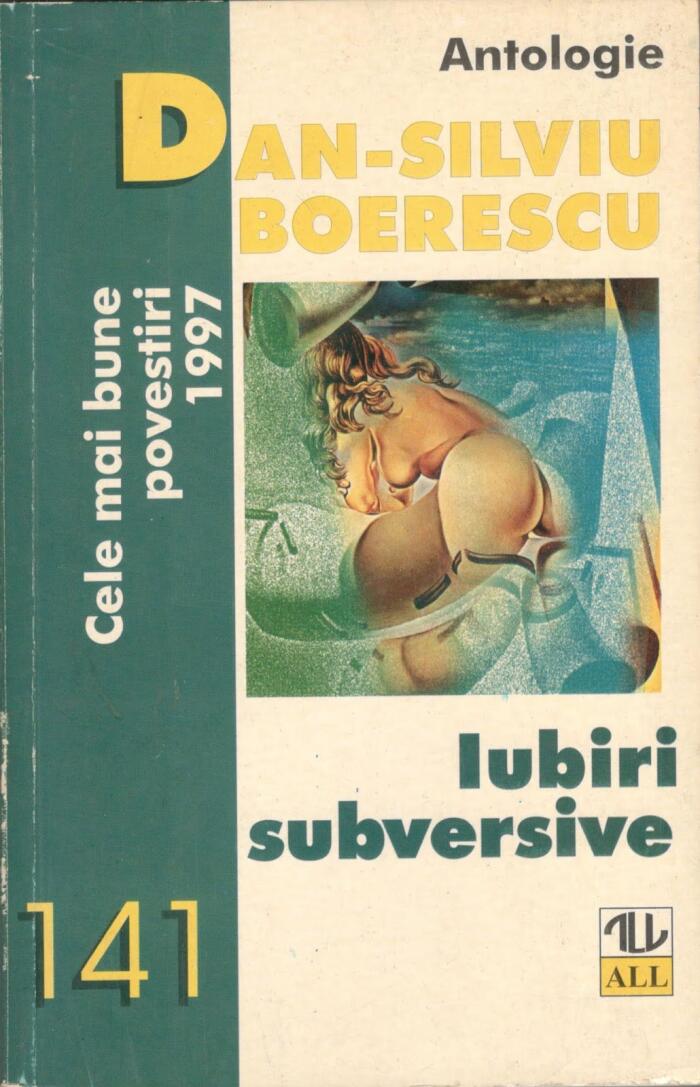 Iubiri subversive - Cele mai bune povestiri 1997