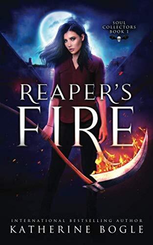 Reaper's Fire: A Why Choose Urban Fantasy Romance