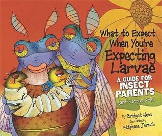What to Expect When You're Expecting Larvae: A Guide for Insect Parents (and Curious Kids)