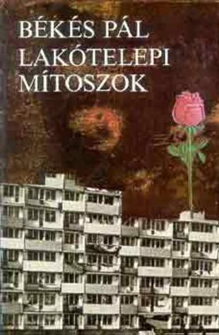 Lakótelepi mítoszok