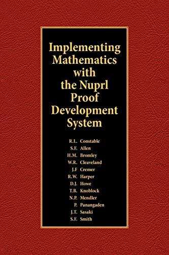 Implementing Mathematics with The Nuprl Proof Development System